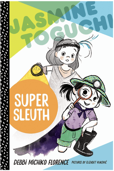 Jasmine Toguchi-Super Sleuth