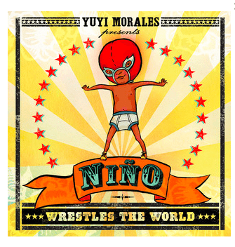 Niño Wrestles the World