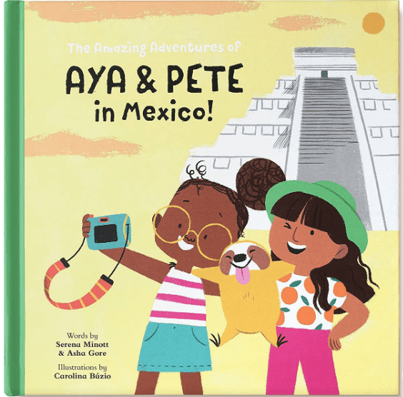 The Amazing Adventures of Aya and Pete in Mexico