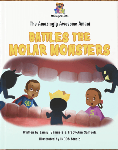 The Amazingly Awesome Amani Battles the Molar Monsters