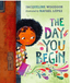 The Day You Begin