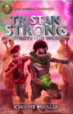 Tristan Strong Destroys the World